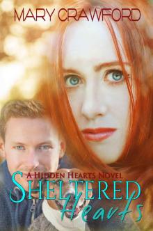 Sheltered Hearts (A Hidden Hearts Novel Book 2) Sheltered Hearts (A Hidden Hearts Novel Book 2)