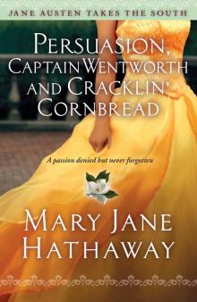 Persuasion, Captain Wentworth and Cracklin' Cornbread