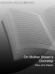 On Mother Brown's Doorstep