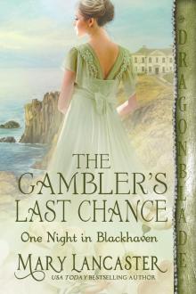 The Gambler’s Last Chance: Regency Historical Romance (One Night in Blackhaven Book 4)