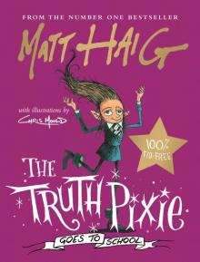 The Truth Pixie Goes to School The Truth Pixie Goes to School