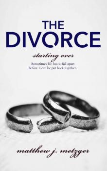 The Divorce (Starting Over Book 1)