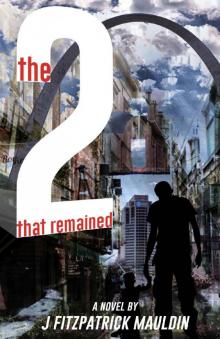 The Two That Remained The Two That Remained