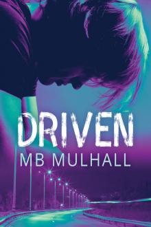 Driven Driven