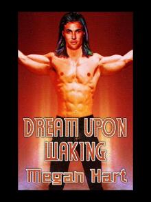 DREAM UPON WAKING DREAM UPON WAKING