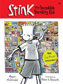 Stink: The Incredible Shrinking Kid Stink: The Incredible Shrinking Kid