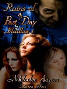 Ruins of a Past Day: Bloodlust 1