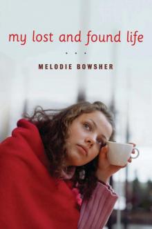 My Lost and Found Life My Lost and Found Life