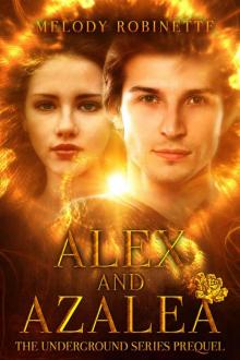 Alex and Azalea_Prequel to the Underground Series Alex and Azalea_Prequel to the Underground Series