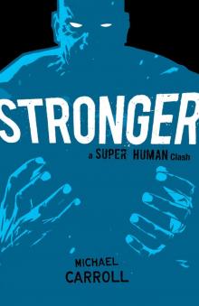 Stronger: A Super Human Clash Stronger: A Super Human Clash