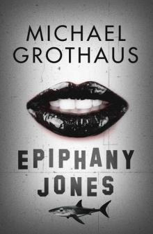Epiphany Jones Epiphany Jones