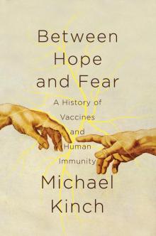 Between Hope and Fear Between Hope and Fear