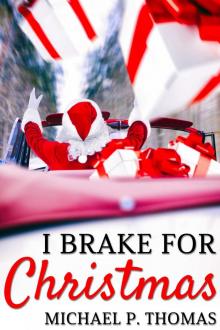 I Brake for Christmas I Brake for Christmas