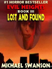 Evil Heights, Book III: Lost and Found Evil Heights, Book III: Lost and Found