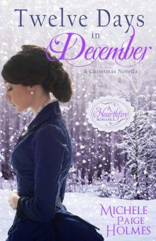 Twelve Days in December: A Christmas Novella (A Hearthfire Romance)