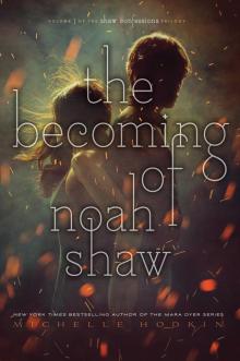 The Becoming of Noah Shaw The Becoming of Noah Shaw