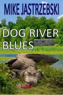 2 Dog River Blues 2 Dog River Blues