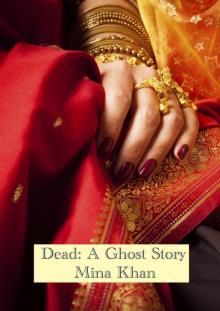 Dead: A Ghost Story