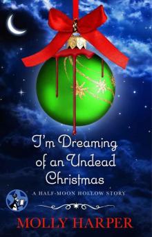 I'm Dreaming of an Undead Christmas I'm Dreaming of an Undead Christmas