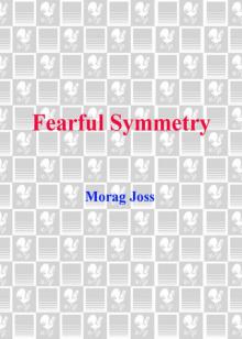 Fearful Symmetry Fearful Symmetry