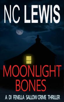 Moonlight Bones (A DI Fenella Sallow Crime Thriller Book 9)