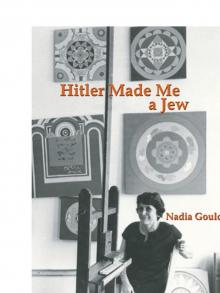 Hitler Made Me a Jew