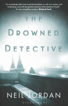 The Drowned Detective The Drowned Detective