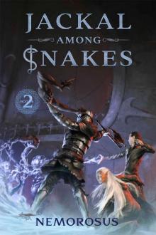 Jackal Among Snakes: Book 2, A GameLit Fantasy Jackal Among Snakes: Book 2, A GameLit Fantasy