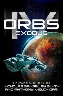 Orbs IV_Exodus_Post Apocalyptic Science Fiction Survival Thriller