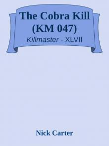 The Cobra Kill (KM 047)