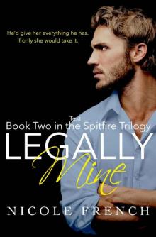 Legally Mine (Spitfire Book 2) Legally Mine (Spitfire Book 2)