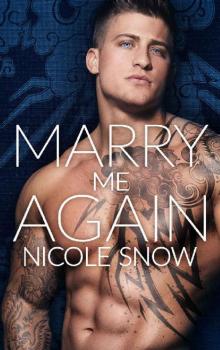 Marry Me Again: A Billionaire Second Chance Romance