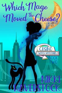 Which Mage Moved the Cheese? Which Mage Moved the Cheese?