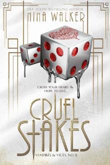 Cruel Stakes: Vampires & Vices No. 2