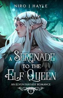 A Serenade To The Elf Queen: An Elven Fantasy Romance