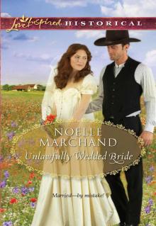 Unlawfully Wedded Bride (Love Inspired Historical) Unlawfully Wedded Bride (Love Inspired Historical)