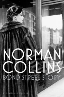 Bond Street Story Bond Street Story