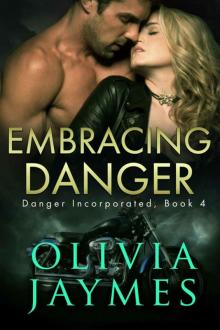 Embracing Danger