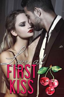 Love At First Kiss (Love Comes First Book 1)