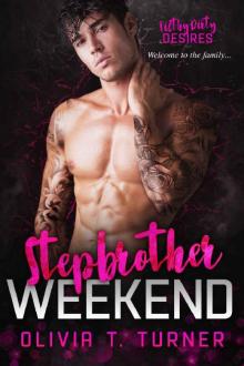 Stepbrother Weekend: Filthy Dirty Desires