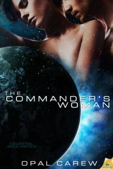 The Commander's Woman: Celestial Soul-Mates, Book 2 The Commander's Woman: Celestial Soul-Mates, Book 2