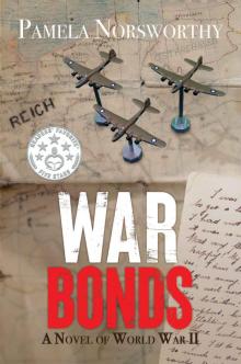 War Bonds: A Novel of World War Two