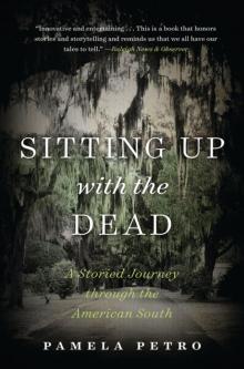 Sitting Up with the Dead Sitting Up with the Dead