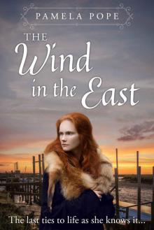 The Wind in the East: Sensational historical romance The Wind in the East: Sensational historical romance