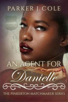 An Agent for Danielle