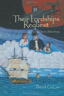 Their Lordships Request: A Harry Heron Adventure Their Lordships Request: A Harry Heron Adventure