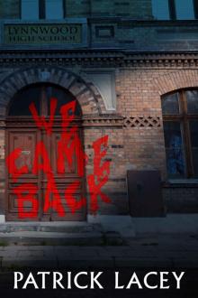 We Came Back We Came Back
