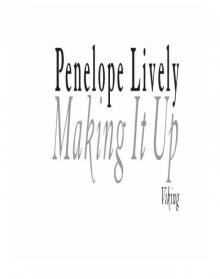 Making It Up Making It Up