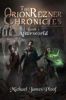 Afterworld (The Orion Rezner Chronicles Book 1) Afterworld (The Orion Rezner Chronicles Book 1)