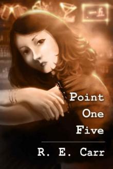 Point One Five (Rules Undying Book 4)